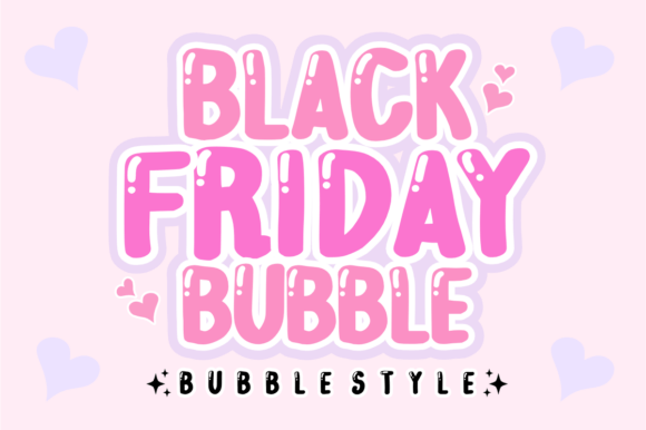 Black Friday Bubble: A Strategic Choice for Creative Typography