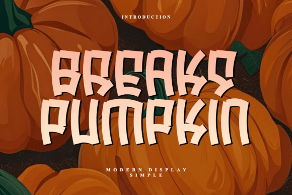 Breaks Pumpkin: A Bold Display Font for Impactful Design