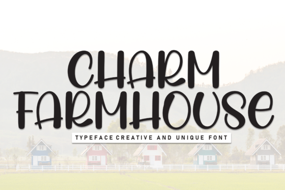 Charm Farmhouse: A Warm, Handcrafted Typeface for Rustic Design