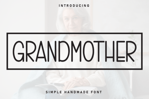 Grandmother: A Charming Handcrafted Font for Joyful, Memorable Designs