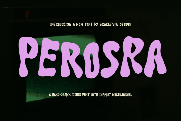 Perosra: A Liquid Font That Melts Into Your Design